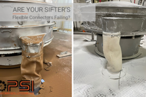 Are Your Sifter’s Flexible Connectors Failing?